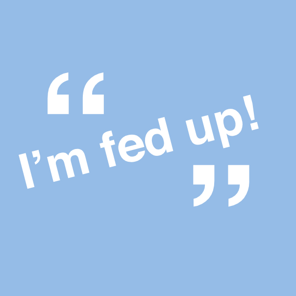 fed up